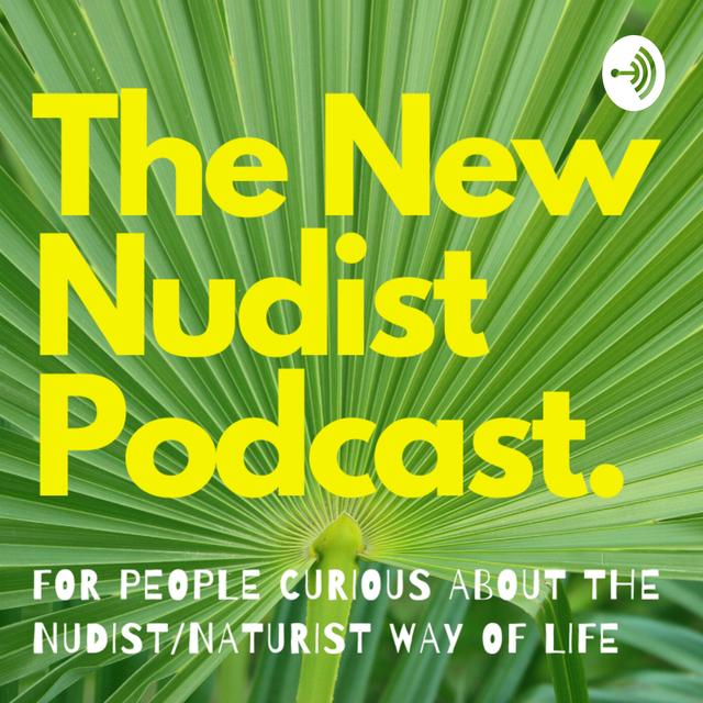 New Nudist Podcast - podcast cover
