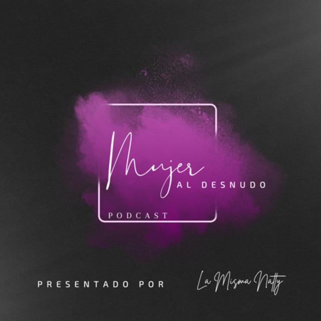 Mujer al Desnudo - podcast cover