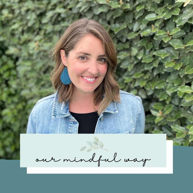 Our Mindful Way - podcast cover
