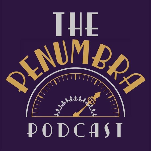 The Penumbra Podcast - podcast cover