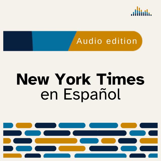 New York Times en Español - podcast cover