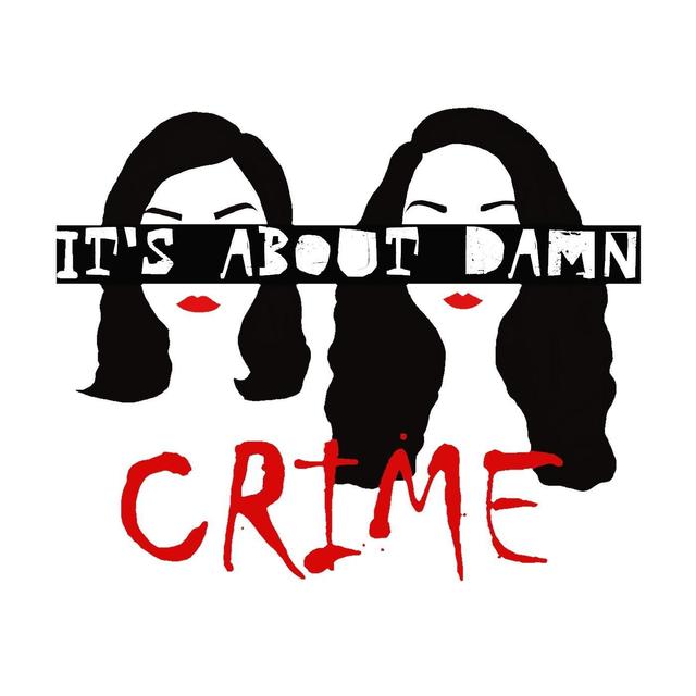 It's About Damn Crime - podcast cover