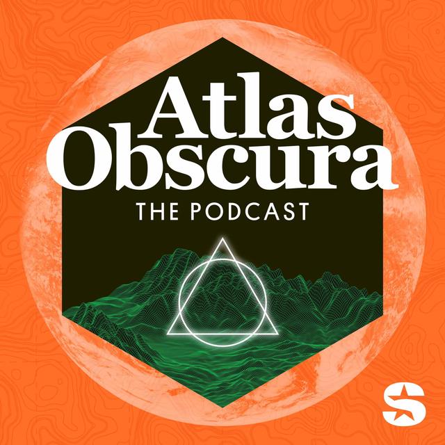 The Atlas Obscura Podcast - podcast cover