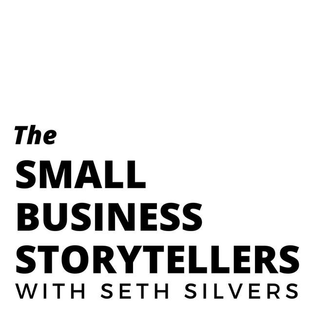 The Small Business Storytellers with Seth Silvers - podcast cover