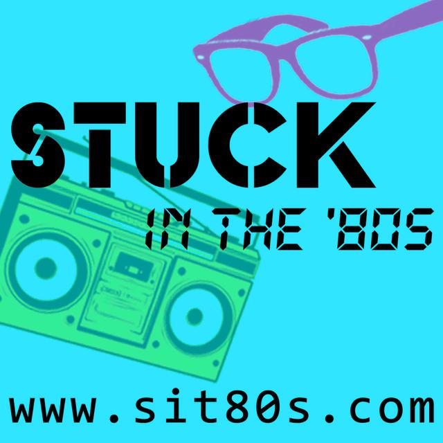Stuck in the '80s Podcast - podcast cover