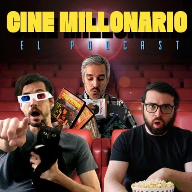 Cine Millonario - El Podcast - podcast cover