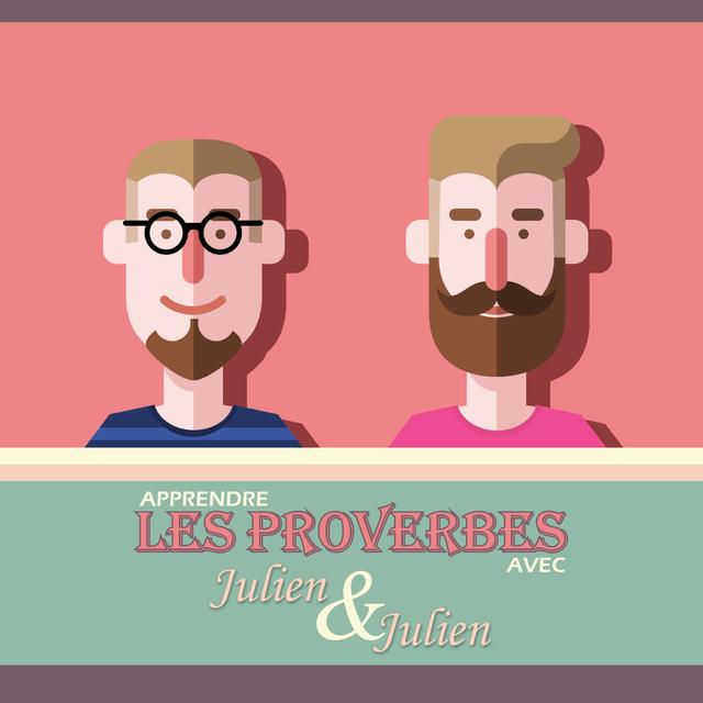 Apprendre les proverbes avec Julien & Julien - podcast cover