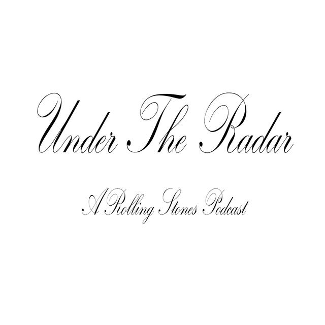 Under the Radar: A Rolling Stones Podcast - podcast cover