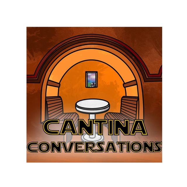 Cantina Conversations - podcast cover