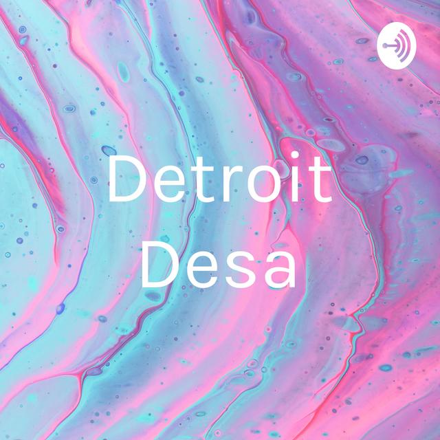 Detroit Desa - podcast cover