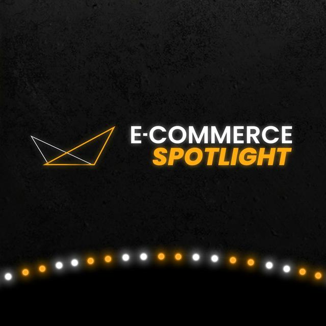 E-commerce Spotlight - podcast cover