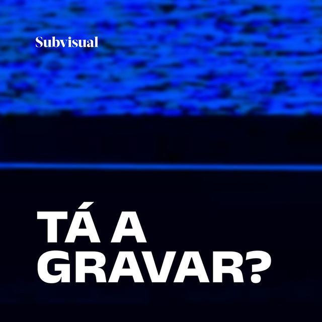 Tá a gravar? - podcast cover