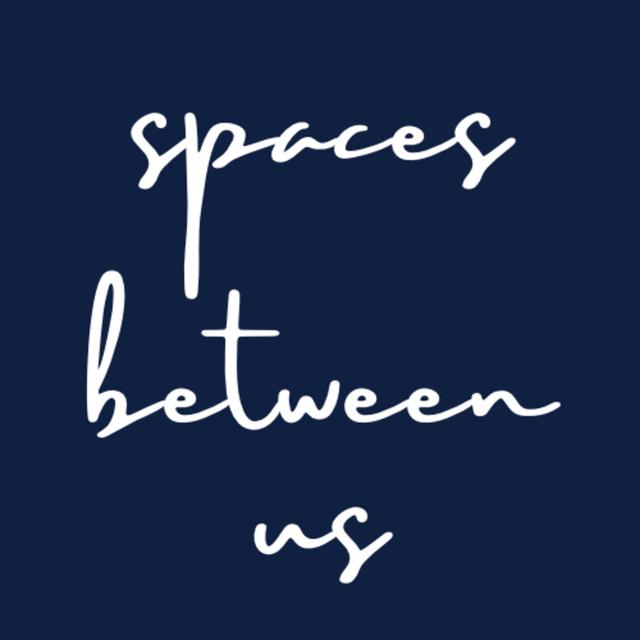 Spaces Between Us - podcast cover