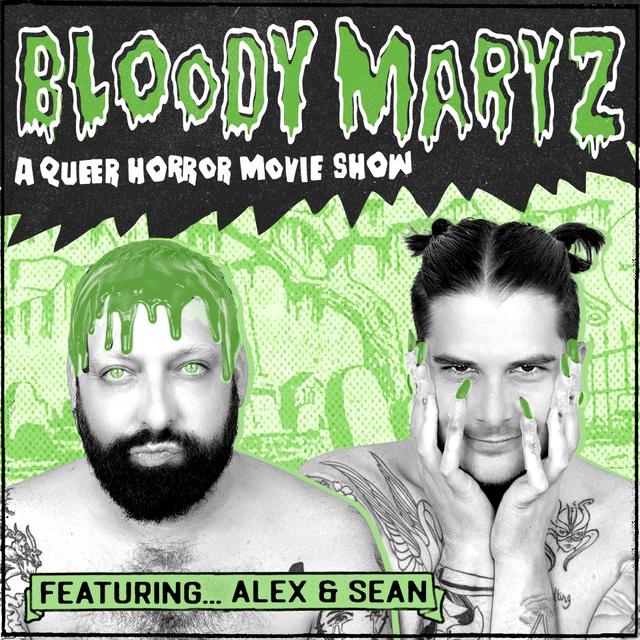 Bloody Maryz - A Queer Horror Movie review show - podcast cover