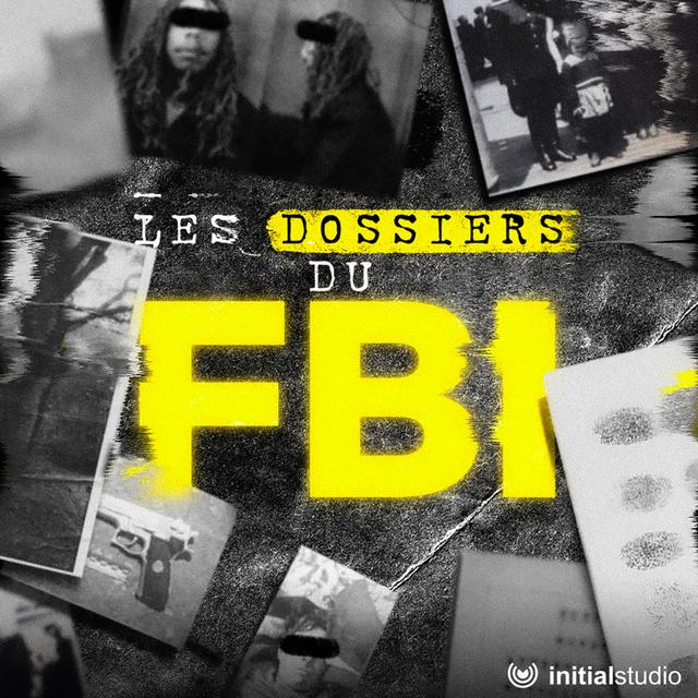 Les dossiers du FBI - podcast cover