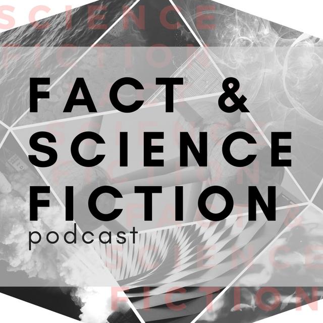 Fact and Science Fiction - podcast cover