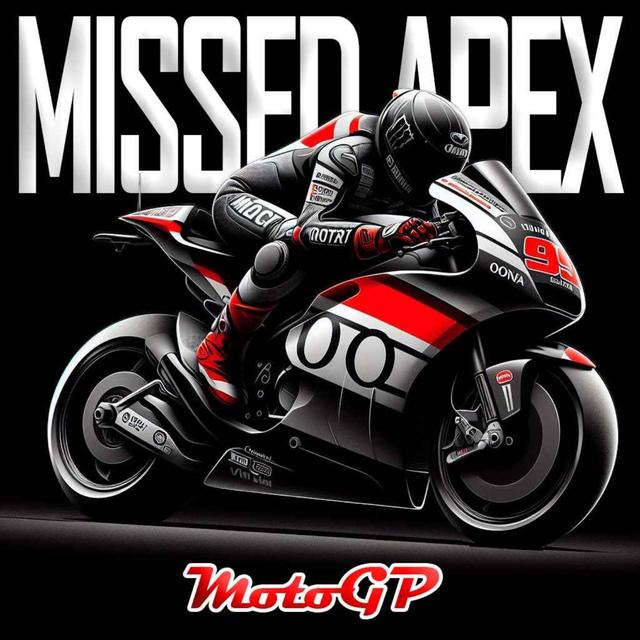 Missed Apex MotoGP  - podcast cover