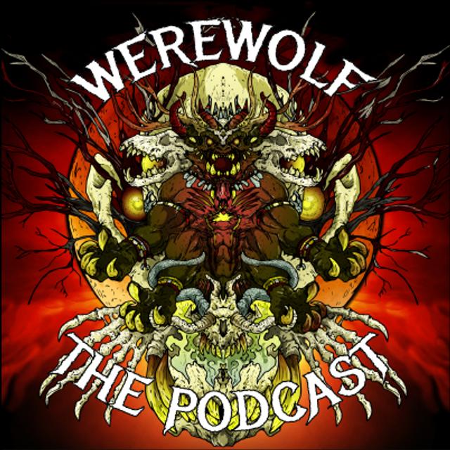 Werewolf: The Podcast - podcast cover