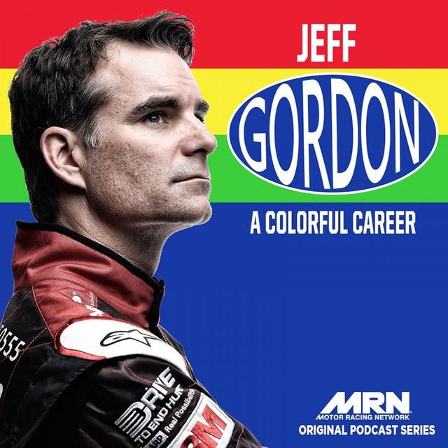 Jeff Gordon - A Colorful Career - podcast cover