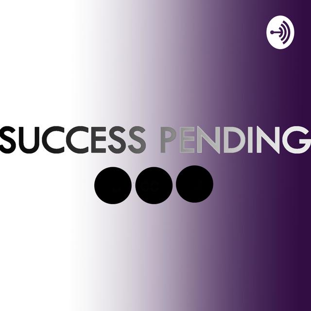 Success Pending - podcast cover