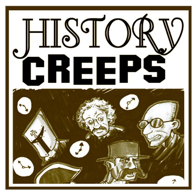 History Creeps Podcast - podcast cover