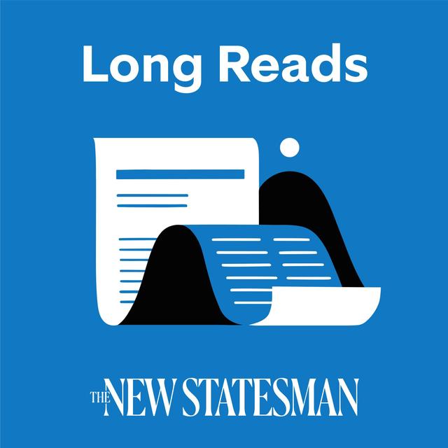 Audio Long Reads, from the New Statesman - podcast cover
