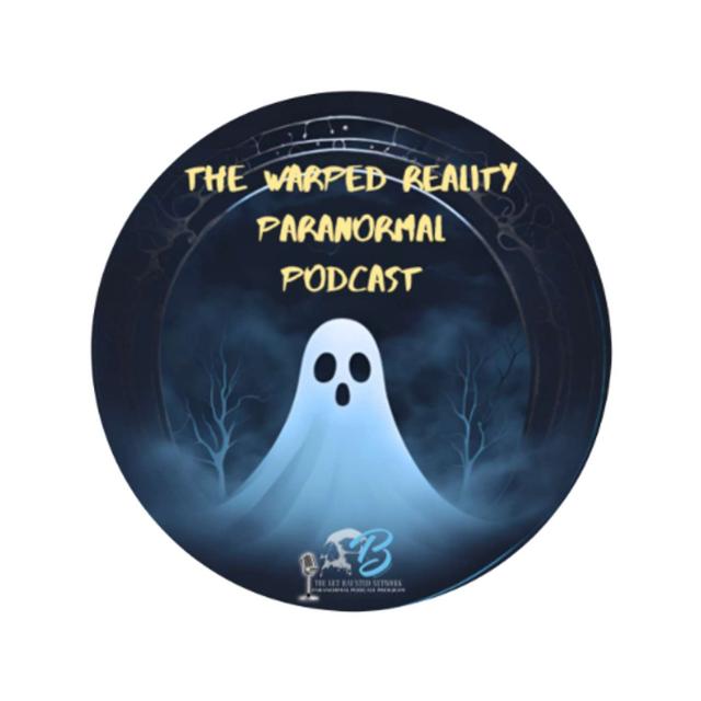 The Warped Reality Paranormal Podcast - podcast cover
