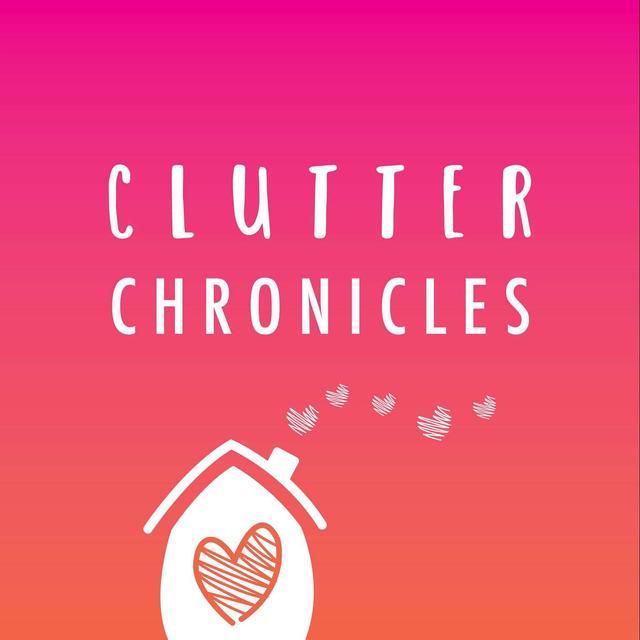 Clutter Chronicles - podcast cover