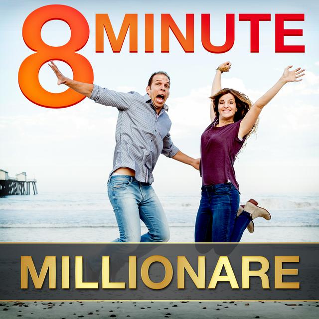 8 Minute Millionaire: Learn the Secrets of Millionaire Entrepreneurs - podcast cover
