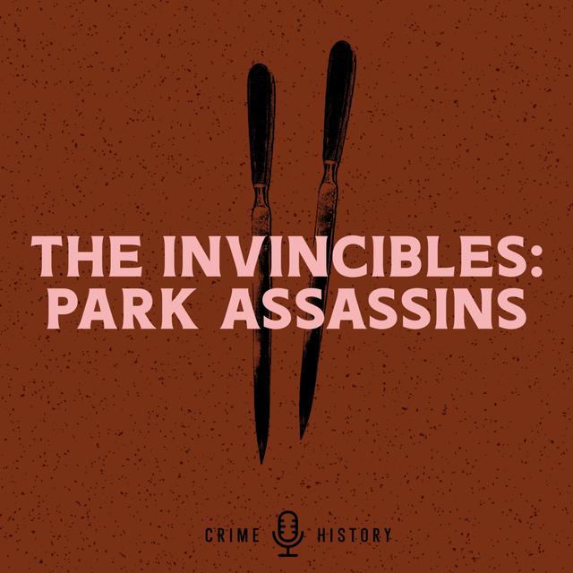 The Invincibles: Park Assassins - podcast cover