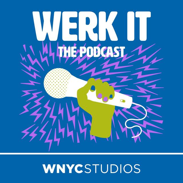 Werk It: The Podcast - podcast cover