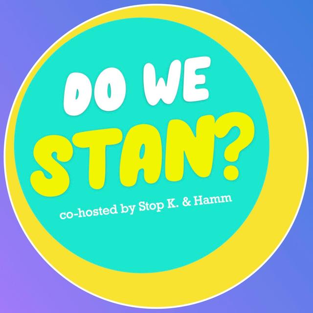 Do we stan? - podcast cover
