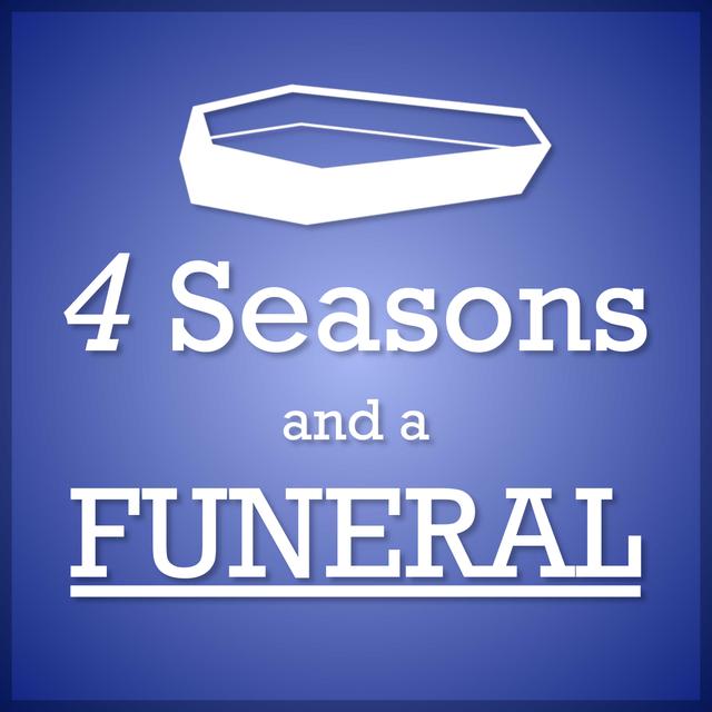 Four Seasons and a Funeral - podcast cover