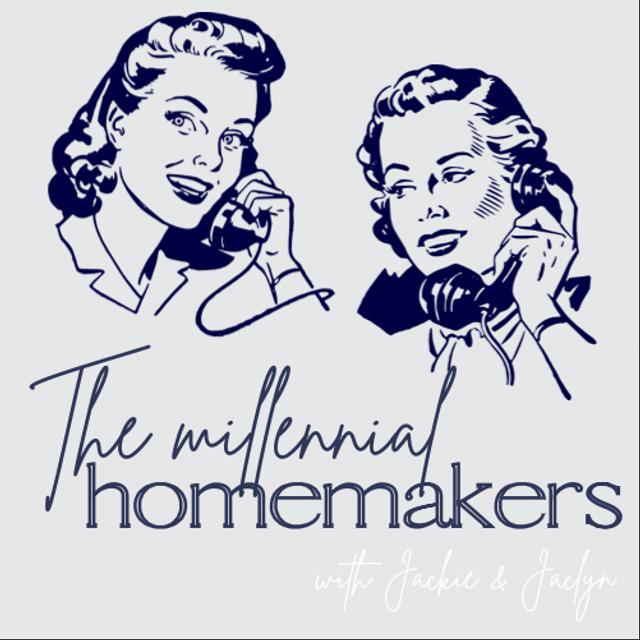 The Millennial Homemakers™: Interior Decorating, Hostessing, Homemaking, & Lifestyle Tips - podcast cover