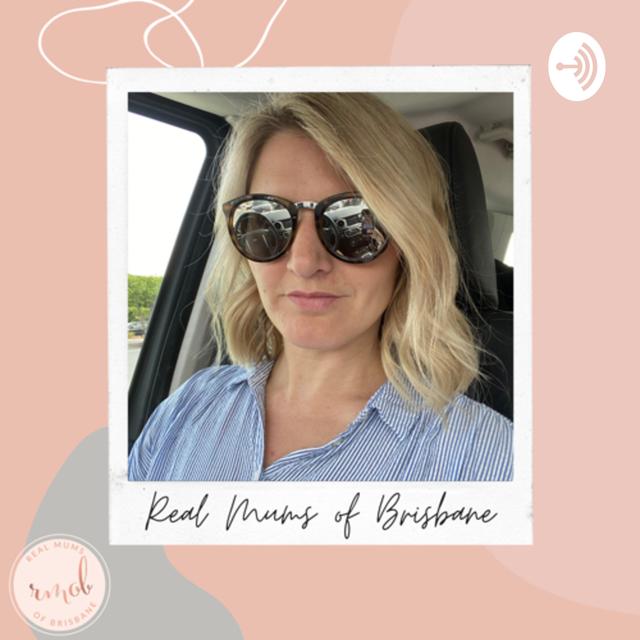 Real Mums of Brisbane - podcast cover