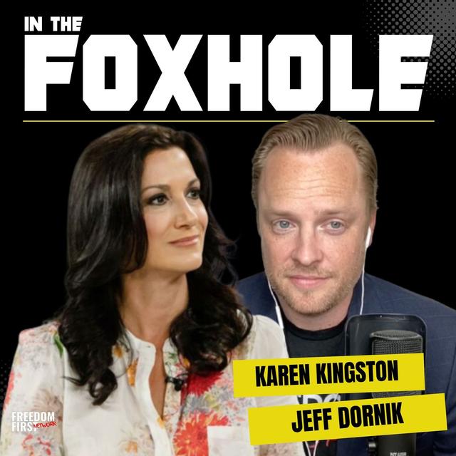 In the Foxhole with Karen Kingston & Jeff Dornik - podcast cover