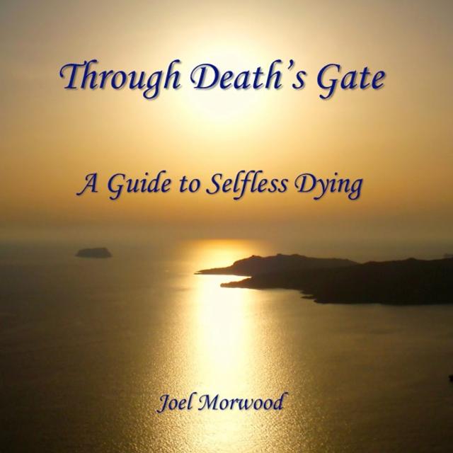 Through Death's Gate: A Guide to Selfless Dying - podcast cover