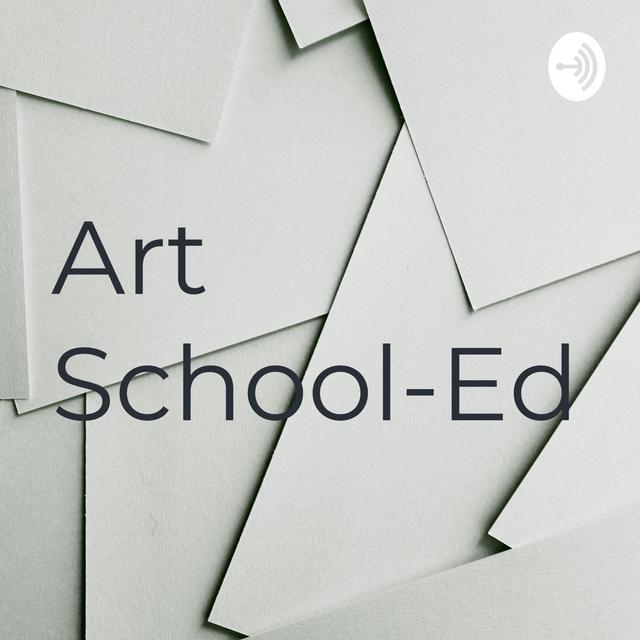 Art School-Ed - podcast cover