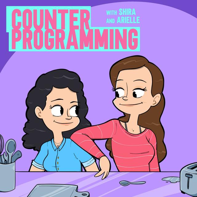 Counter Programming with Shira & Arielle - podcast cover
