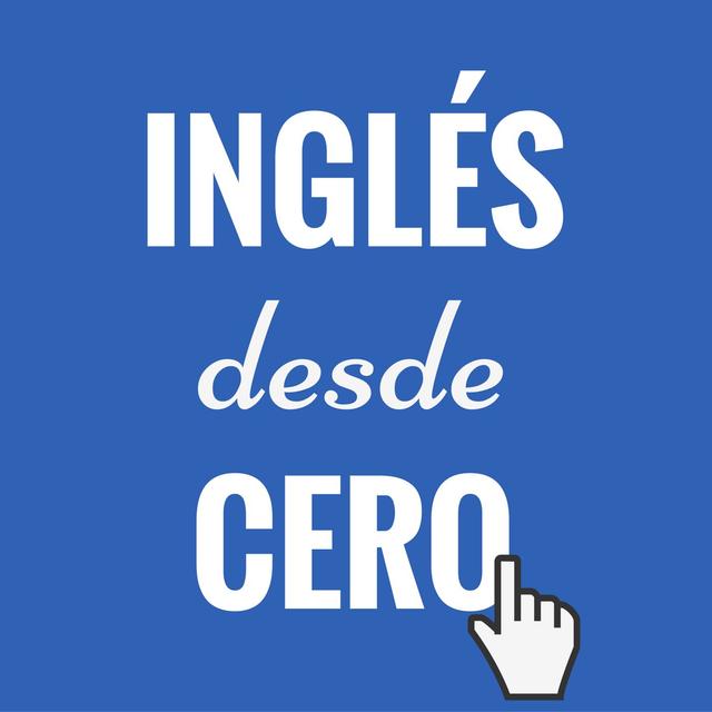 Inglés desde cero - podcast cover