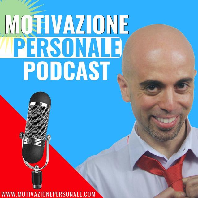 Motivazione Personale Podcast - podcast cover