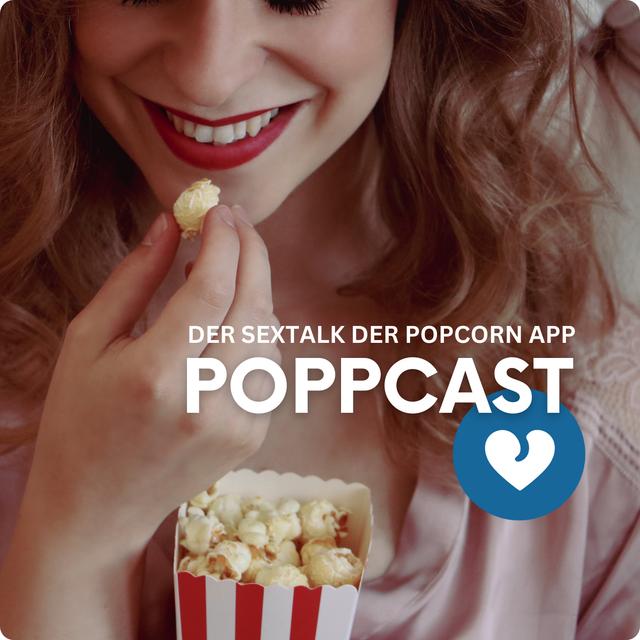 Poppcast: Der Sextalk der POPCORN App. - podcast cover