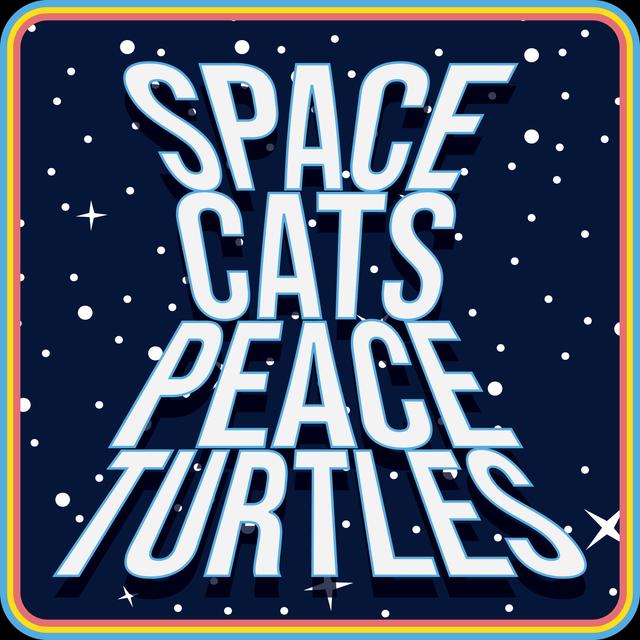 Space Cats Peace Turtles - podcast cover