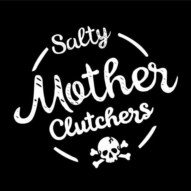 Salty MotherClutchers - podcast cover