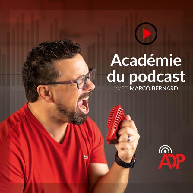 L'Académie du podcast avec Marco Bernard, formateur en podcasting - podcast cover
