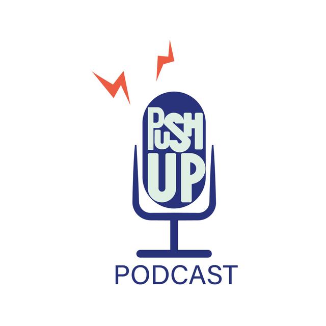 PushUp Podcast - podcast cover