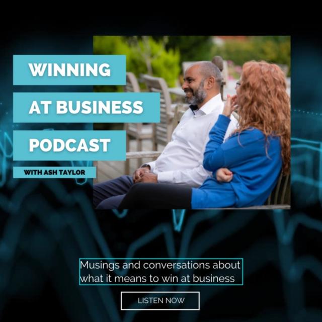 Winning At Business with Ash Taylor - podcast cover