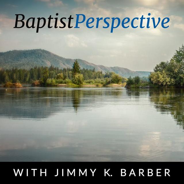 Baptist Perspective - podcast cover