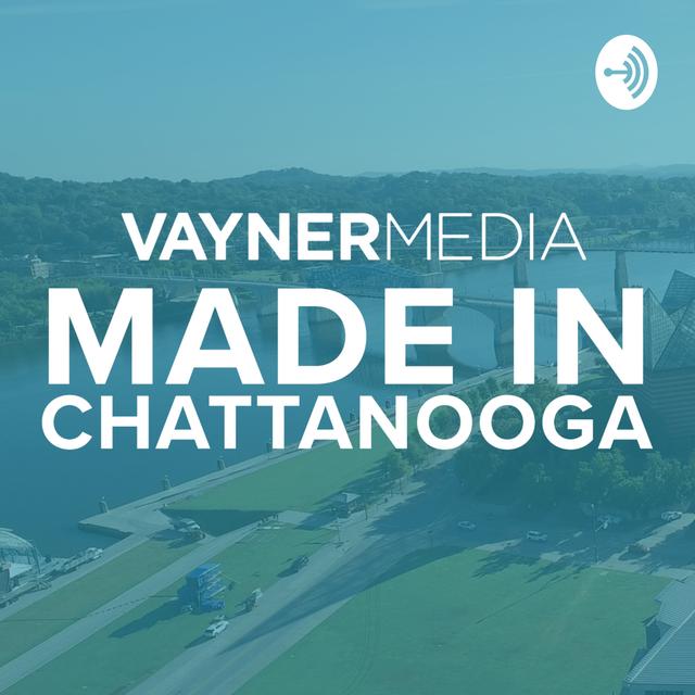 Made In Chattanooga by VMNooga - podcast cover