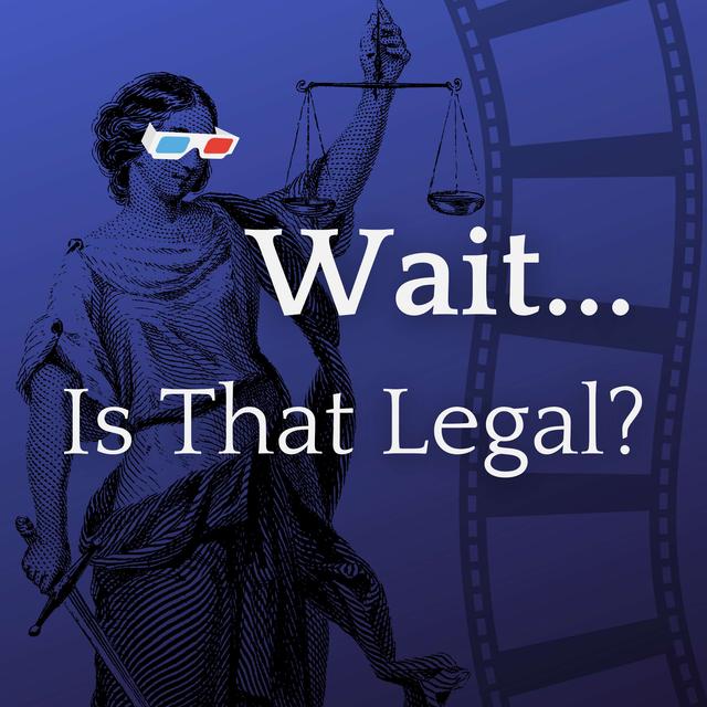 Wait...Is That Legal? - podcast cover